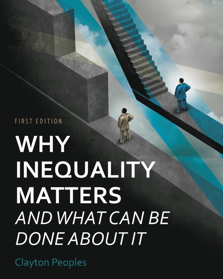 Clayton Peoples - Why Inequality Matters and What Can Be Done About It, Häftad
