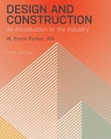 Aia W Ennis Parker - Design and Construction, Häftad