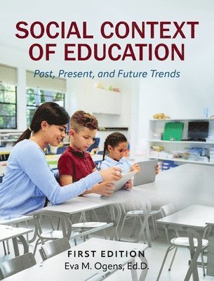 Eva M Ogens - Social Context of Education, Inbunden. Tillgänglighet: Lägg i varukorg