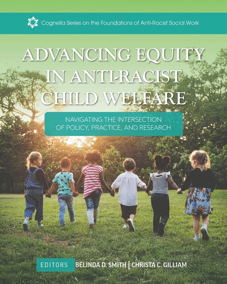 Belinda Smith, Christa Gilliam - Advancing Equity in Anti-Racist Child Welfare, Häftad