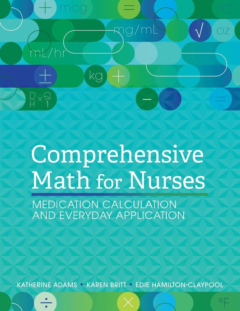Katherine Adams, Karen Britt, Edie Hamilton - Comprehensive Math for Nurses, Häftad
