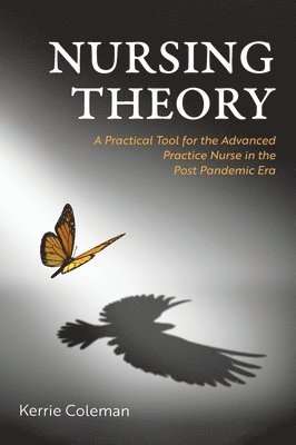 Kerrie Coleman - Nursing Theory, Inbunden