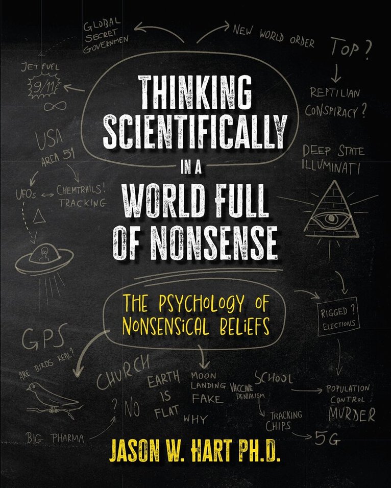 Jason W. Hart - Thinking Scientifically in a World Full of Nonsense, Häftad