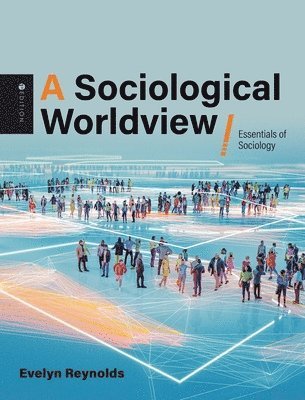 Evelyn Reynolds - Sociological Worldview, Inbunden. Tillgänglighet: Lägg i varukorg