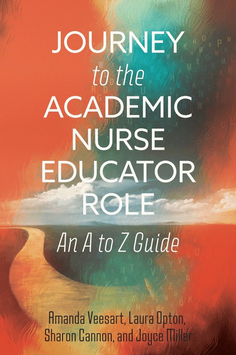 Amanda Veesart, Laura Opton, Sharon Cannon, Joyce Miller - Journey to the Academic Nurse Educator Role, Häftad