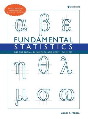 Miguel A. Padilla - Fundamental Statistics for the Social, Behavioral, and Health Sciences, Inbunden