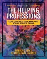 Danica G Hays, Heather Dahl-Jacinto - Introduction to the Helping Professions, Häftad. Tillgänglighet: Lägg i varukorg
