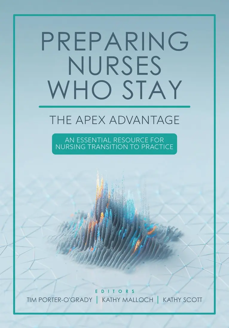 Tim Porter-O’Grady, Kathy Malloch, Kathy Scott - Preparing Nurses Who Stay, Häftad. Tillgänglighet: Tillfälligt slut
