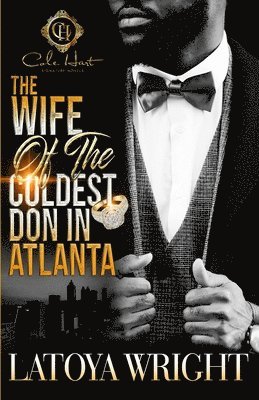 Latoya Wright, LaToya Wright - Wife Of The Coldest Don In Atlanta, Häftad