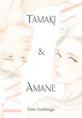 Fumi Yoshinaga - Tamaki & Amane, Häftad