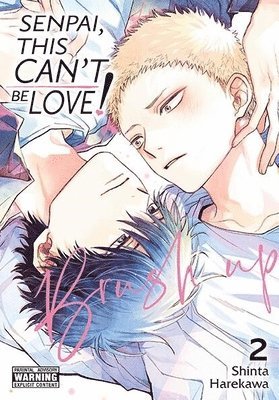 Shinta Harekawa - Senpai, This Can’t Be Love! Brush Up, Vol. 2, Häftad