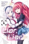 Liar, Liar, Vol. 4 (Manga)