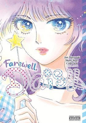 Amanda Haley, Jun Mayuzuki - Farewell, Daisy: Jun Mayuzuki Short Story Collection, Häftad