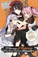 Akari Hoshi, Izumi Okido, Jyun Hayase, Sarah Moon, Katie Blakeslee - I’ll Become a Villainess Who Goes Down in History, Vol. 5, Häftad. Tillgänglighet: Kommande