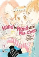 Rin Minato - Hand in Hand with Mu-chan: Lessons from My Autistic Daughter, Vol. 1, Häftad