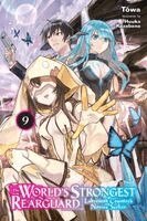 Tôwa Tôwa - The World's Strongest Rearguard: Labyrinth Country's Novice Seeker, Vol. 9 (light novel), Häftad. Tillgänglighet: Kommande