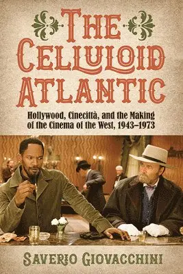 Saverio Giovacchini - Celluloid Atlantic, Inbunden. Tillgänglighet: Lägg i varukorg