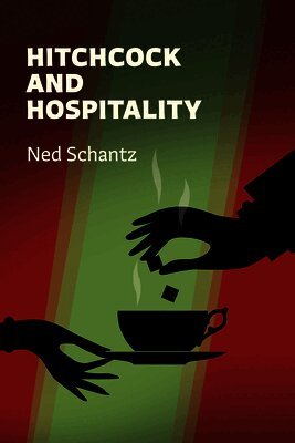 Ned Schantz - Hitchcock and Hospitality, Inbunden. Tillgänglighet: Lägg i varukorg
