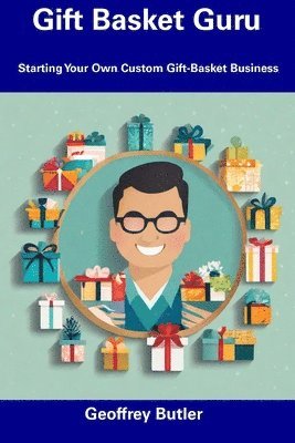 Geoffrey Butler - Gift Basket Guru, Häftad