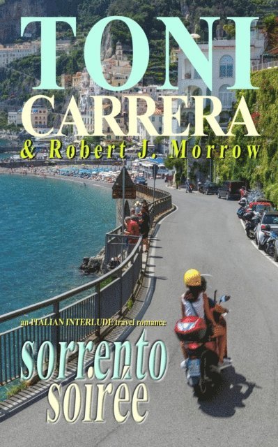 Toni Carrera, Robert J. Morrow - Sorrento Soiree, E-bok