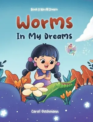Carol Oschmann - Worms In My Dreams, Inbunden. Tillgänglighet: Lägg i varukorg