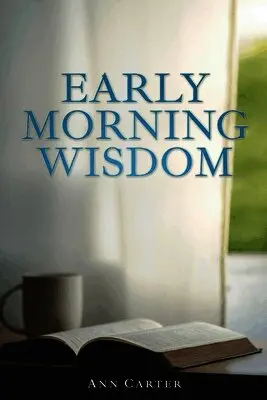 Ann Carter - Early Morning Wisdom, Häftad. Tillgänglighet: Lägg i varukorg