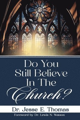 Jesse E Thomas - Do You Still Believe In The Church?, Häftad