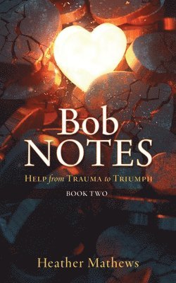 Heather Mathews - Bob Notes, Häftad. Tillgänglighet: Lägg i varukorg