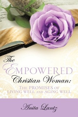 Anita Lantz - Empowered Christian Woman, Häftad