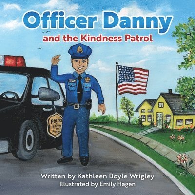 Kathleen Boyle Wrigley - Officer Danny and the Kindness Patrol, Häftad. Tillgänglighet: Lägg i varukorg