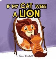 Yvonne Giba Svitlik - If My Cat Were A Lion, Inbunden. Tillgänglighet: Lägg i varukorg