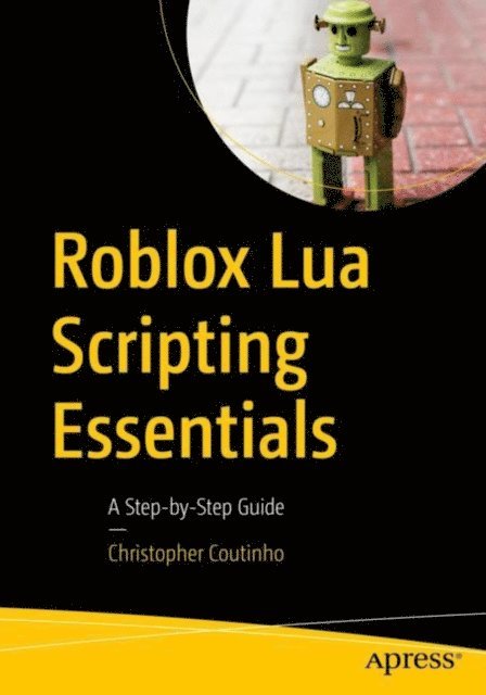 Christopher Coutinho - Roblox Lua Scripting Essentials, E-bok. Tillgänglighet: Lägg i varukorg