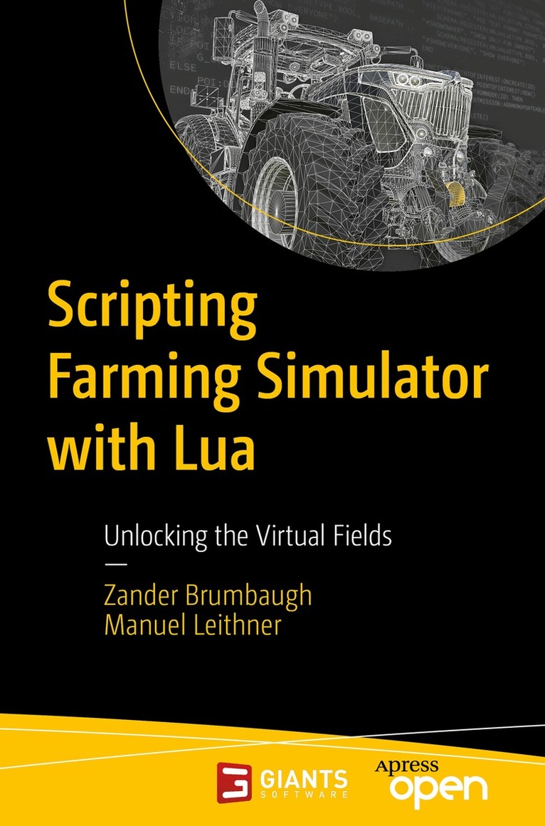 Zander Brumbaugh, Manuel Leithner - Scripting Farming Simulator with Lua, Häftad. Tillgänglighet: Lägg i varukorg