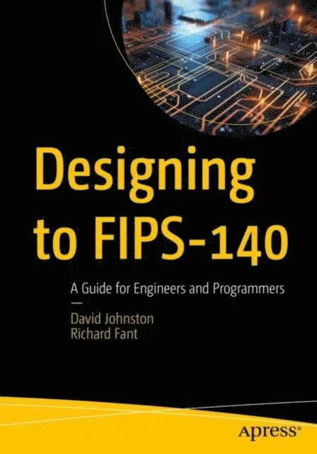 Richard Fant, David Johnston - Designing to FIPS-140, E-bok. Tillgänglighet: Lägg i varukorg
