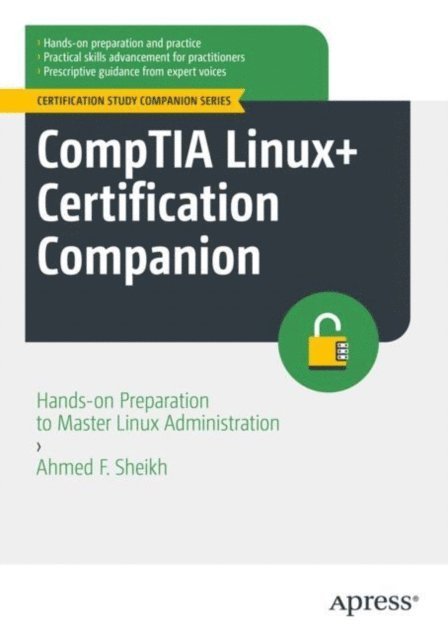 Ahmed F. Sheikh - CompTIA Linux+ Certification Companion, E-bok