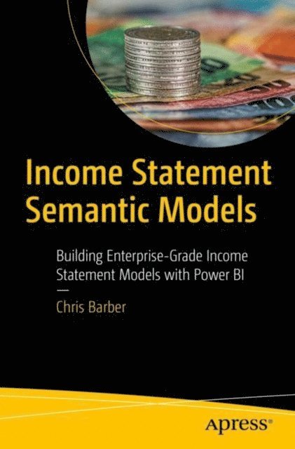 Chris Barber - Income Statement Semantic Models, E-bok