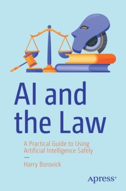 Harry Borovick - AI and the Law, E-bok