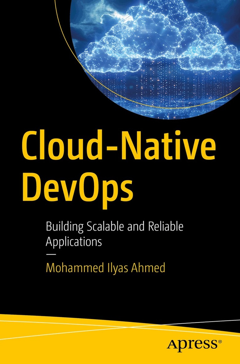 Mohammed Ilyas Ahmed - Cloud-Native DevOps, Häftad