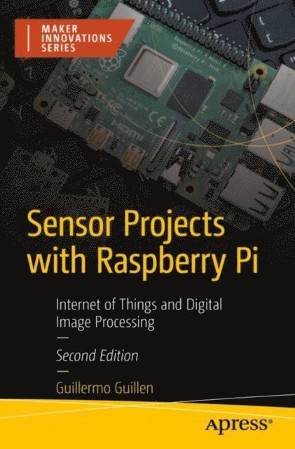 Guillermo Guillen - Sensor Projects with Raspberry Pi, E-bok