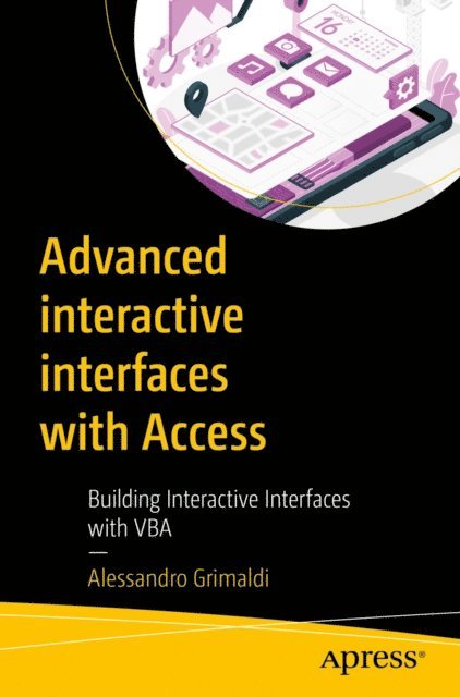 Alessandro Grimaldi - Advanced interactive interfaces with Access, E-bok