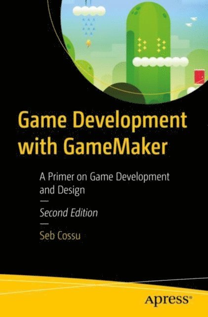 Sebastiano M. Cossu - Game Development with GameMaker, E-bok. Tillgänglighet: Lägg i varukorg