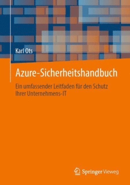 Karl Ots - Azure-Sicherheitshandbuch, E-bok
