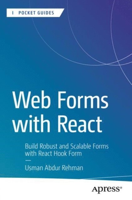 Usman Abdur Rehman - Web Forms with React, E-bok