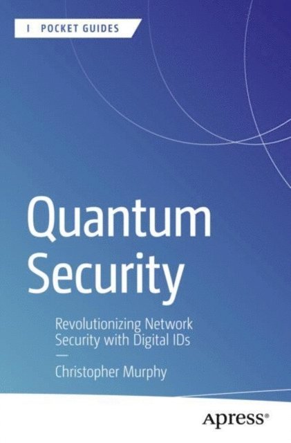 Christopher Murphy - Quantum Security, E-bok