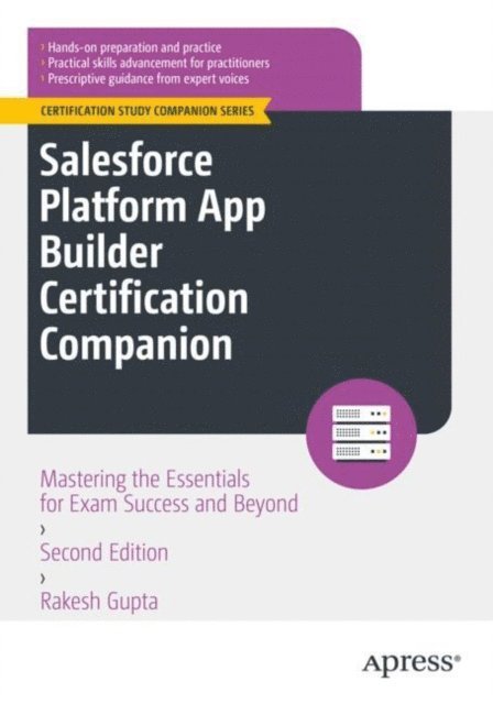 Rakesh Gupta - Salesforce Platform App Builder Certification Companion, E-bok