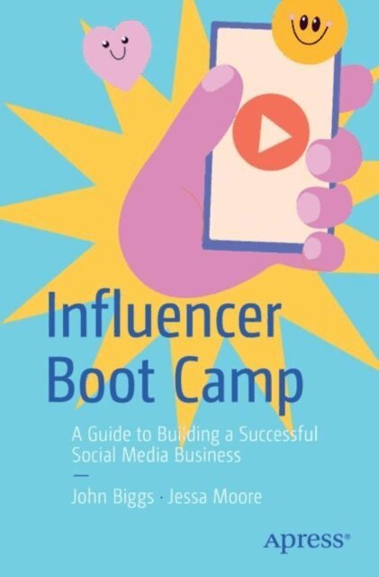Jessa Moore, John Biggs - Influencer Boot Camp, E-bok