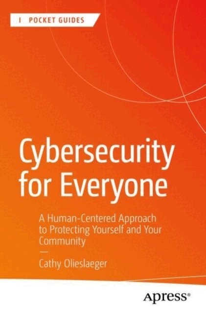 Cathy Olieslaeger - Cybersecurity for Everyone, E-bok