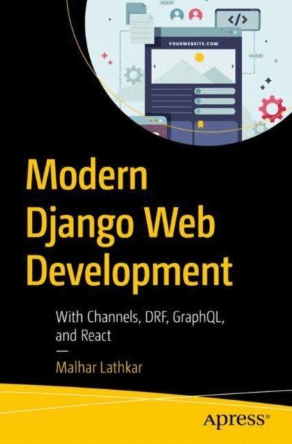 Malhar Lathkar - Modern Django Web Development, E-bok