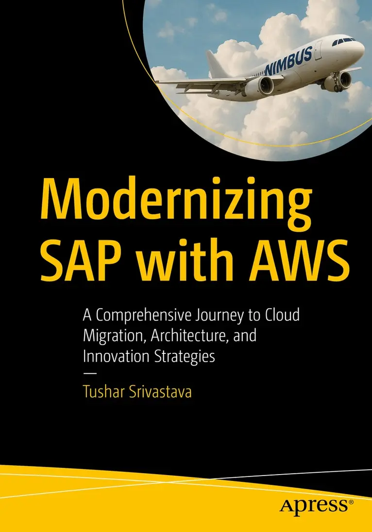 Tushar Srivastava - Modernizing SAP with AWS, Häftad. Tillgänglighet: Lägg i varukorg