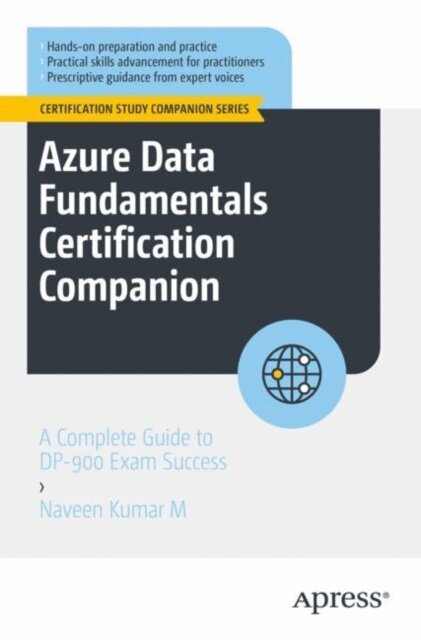 Naveen Kumar M - Azure Data Fundamentals Certification Companion, E-bok
